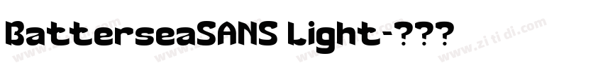 BatterseaSANS Light字体转换 BatterseaSANS Light字体转换
